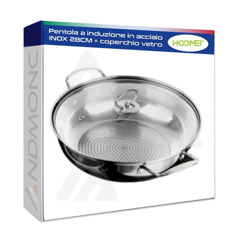 Pentola a induzione in acciaio INOX 28CM + coperchio vetro Hoomei